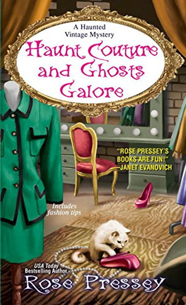 Haunt Couture and Ghosts Galore (A Haunted Vintage Mystery)