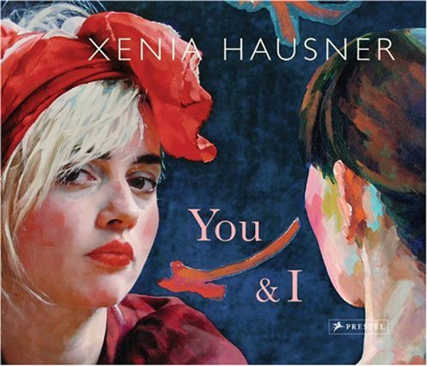 Xenia Hausner: You & I