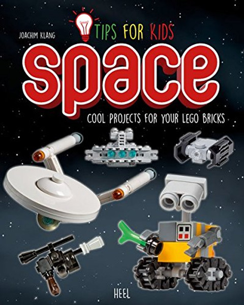 Lego Tips for Kids Space: Cool Projects for Your Bricks