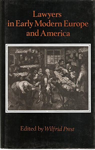 Lawyers in Early Modern Europe and America