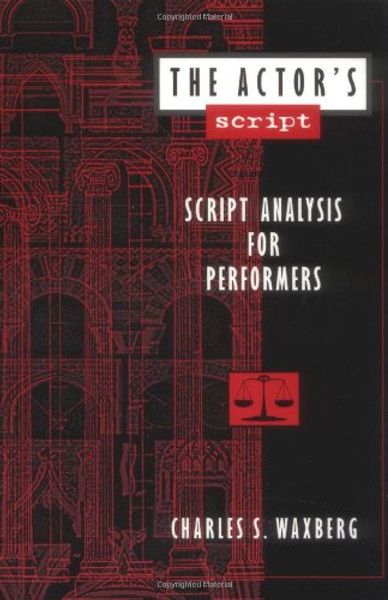 The Actor's Script: Script Analysis for Performers