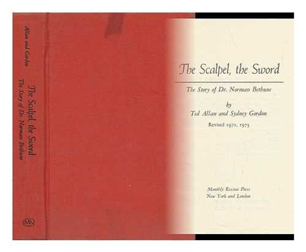 The Scalpel and the Sword: The Story of Doctor Norman Bethune