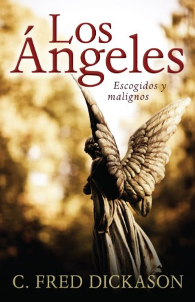 ngeles: escogidos y malignos (Spanish Edition)