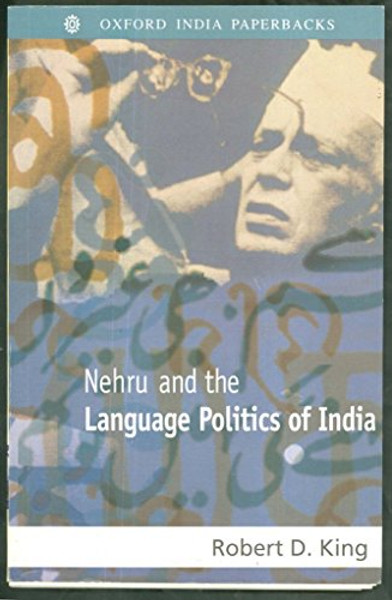 Nehru and the Language Politics of India (Oxford India Paperbacks)