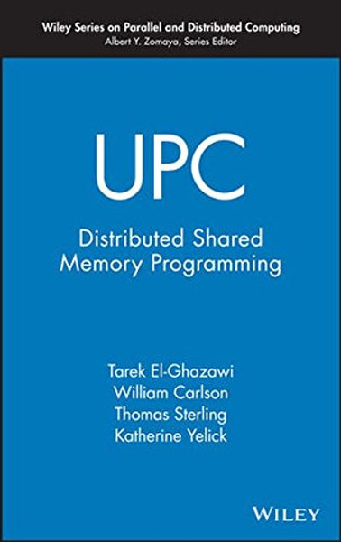 UPC: Distributed Shared-Memory Programming