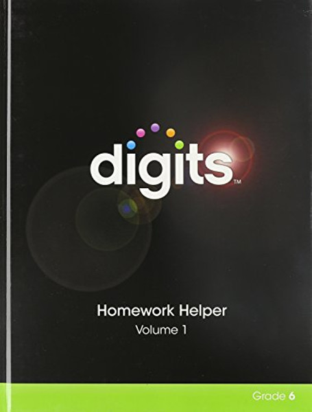 DIGITS HOMEWORK HELPER VOLUME 1 GRADE 6