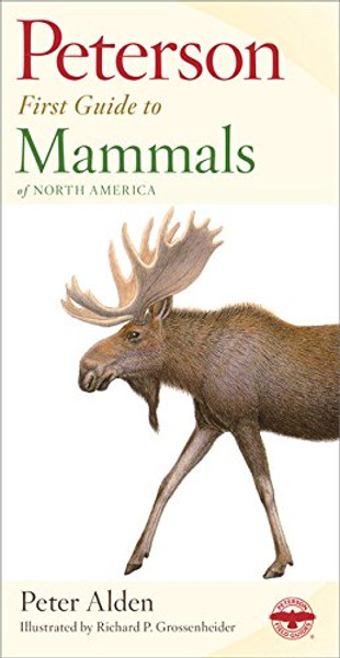 Peterson First Guide Mammals of North America