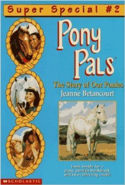 The Story of Our Ponies (Pony Pals, Super Special, No.2)