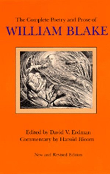 The Complete Poetry and Prose of William Blake, Newly Revised Edition