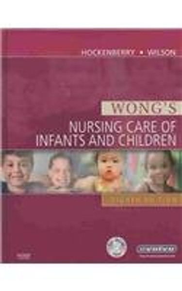 Wong's Nursing Care of Infants and Children - Text and Mosby's Care of Infants and Children Nursing Video Skills Package, 8e