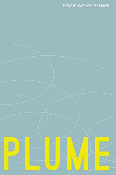 Plume: Poems (Pacific Northwest Poetry Series)