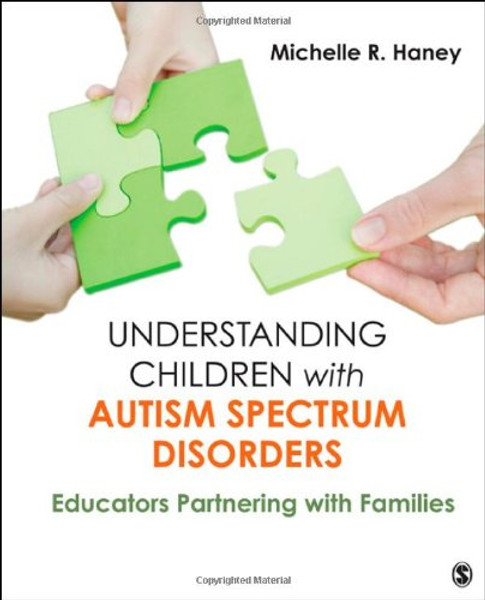 Understanding Children with Autism Spectrum Disorders: Educators Partnering with Families