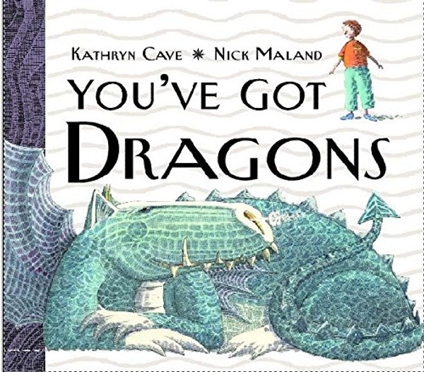 You've Got Dragons