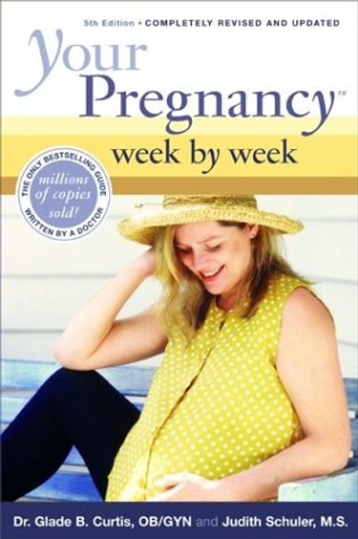 Your Pregnancy Week By Week 5th Edition