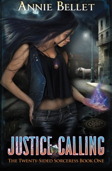 Justice Calling (The Twenty-Sided Sorceress) (Volume 1)