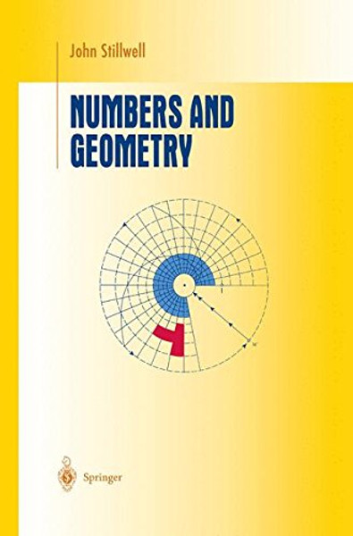 Numbers and Geometry (Undergraduate Texts in Mathematics)