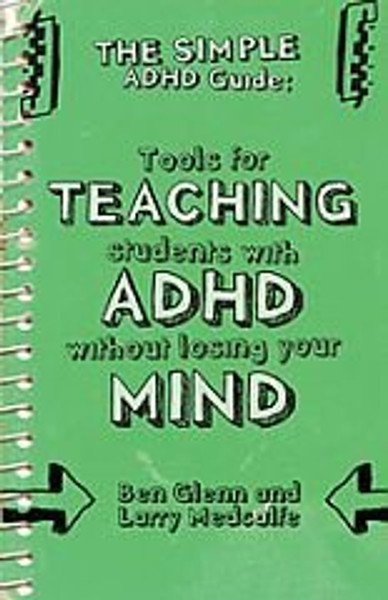 Tools for Teaching Students with ADHD Without Losing Your Mind