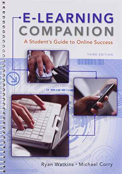 E-Learning Companion: A Student's Guide to Online Success (Available Titles CourseMate)