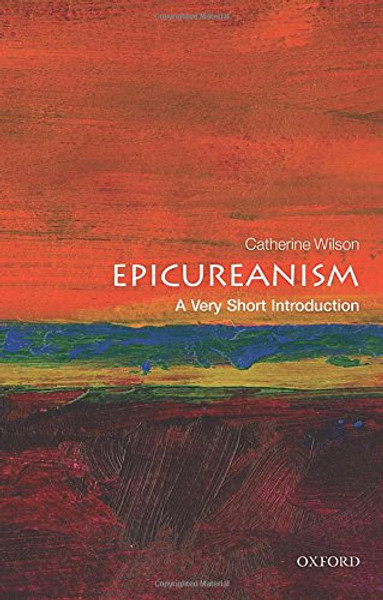 Epicureanism: A Very Short Introduction (Very Short Introductions)