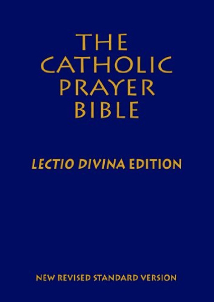 Catholic Prayer Bible, The (NRSV): Lectio Divina Edition; Deluxe