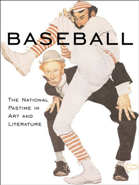 Baseball: The National Pastime in Art and Literature