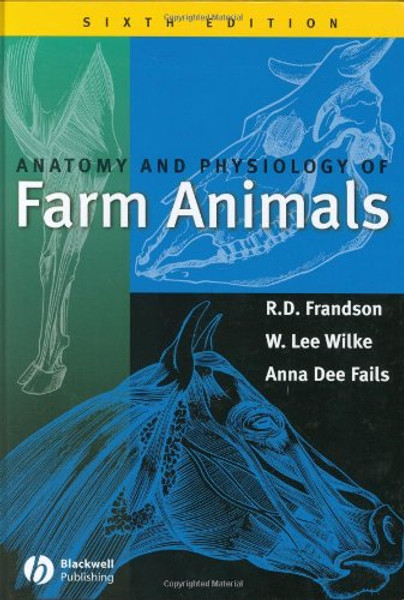 Anatomy and Physiology of Farm Animals, 6th Edition