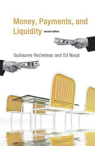 Money, Payments, and Liquidity (MIT Press)