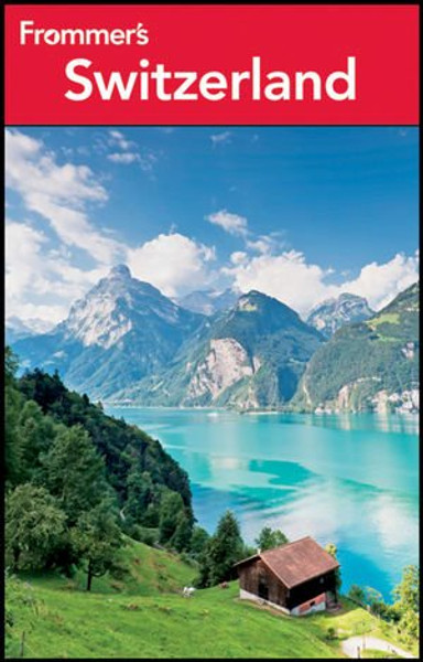 Frommer's Switzerland (Frommer's Complete Guides)