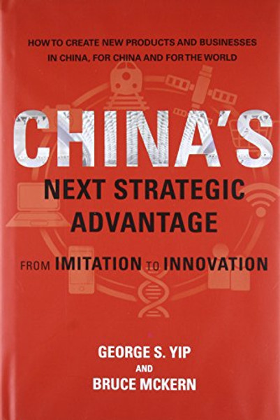 China's Next Strategic Advantage: From Imitation to Innovation (MIT Press)