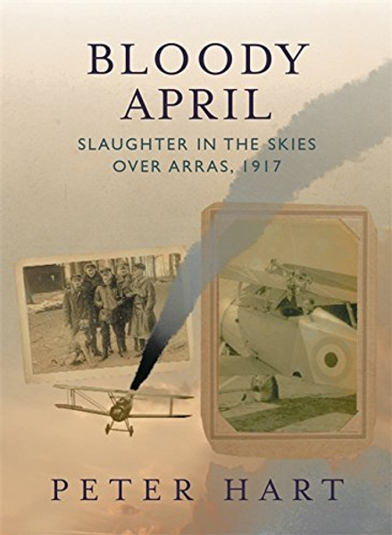 Bloody April: Slaughter Over The Skies In Arras, 1917