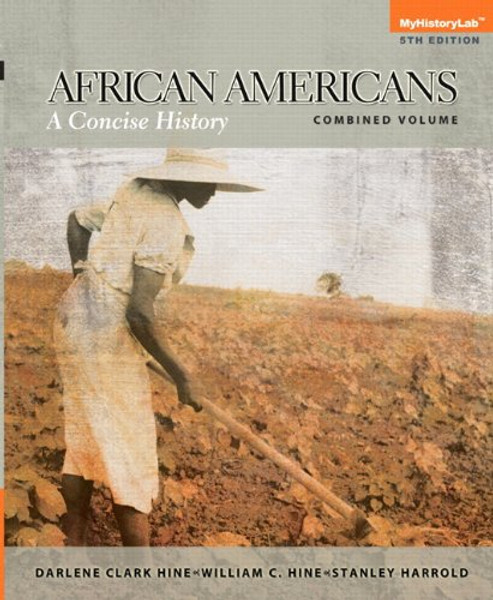 NEW MyLab History without Pearson eText -- Standalone Access Card -- for African Americans: A Concise History (5th Edition)