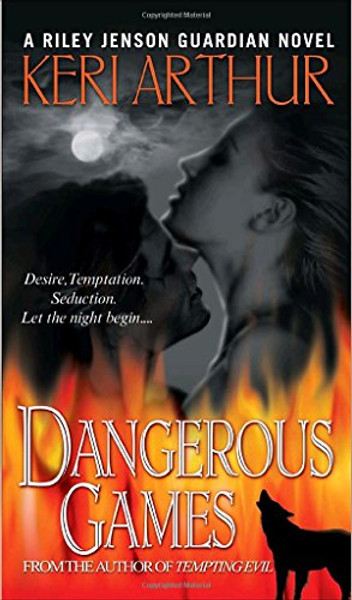 Dangerous Games (Riley Jenson Guardian)