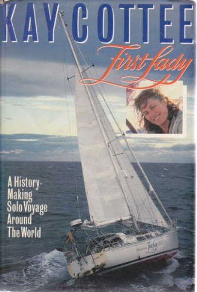 First Lady: A History-Making Solo Voyage around the World