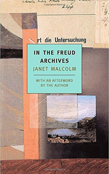 In the Freud Archives (New York Review Books Classics)