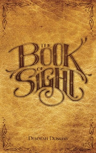 The Book of Sight (Volume 1)