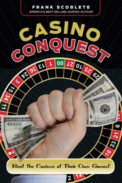 Casino Conquest: Beat the Casinos at Their Own Games!