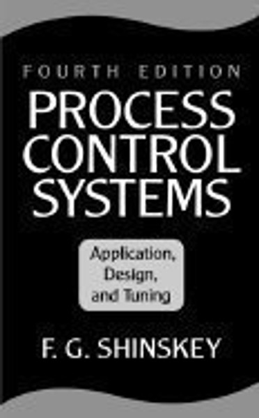 Process Control Systems: Application, Design, and Adjustment