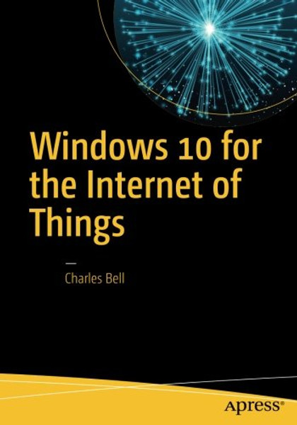 Windows 10 for the Internet of Things