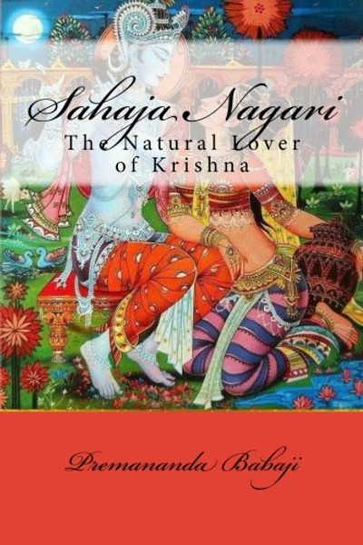 Sahaja Nagari: The Natural Lover of Krishna