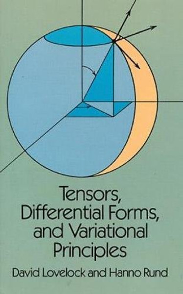 Tensors, Differential Forms, and Variational Principles (Dover Books on Mathematics)