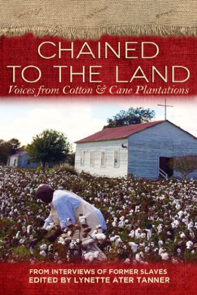 Chained to the Land (Real Voices, Real History)