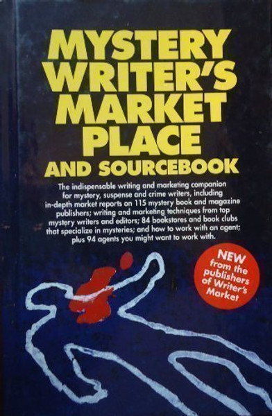Mystery Writer's Marketplace and Sourcebook