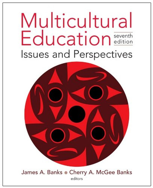 Multicultural Education: Issues and Perspectives