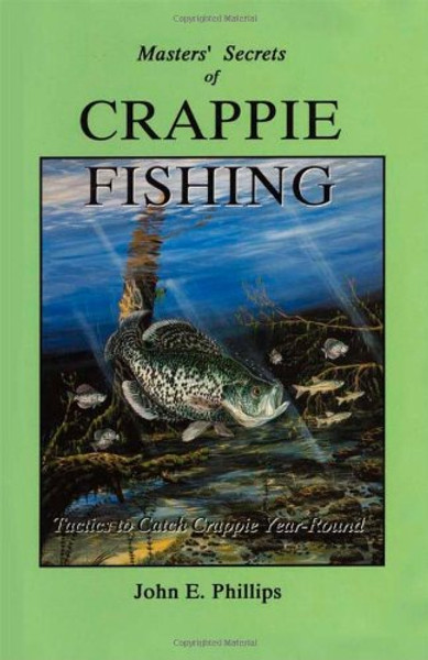 Masters' Secrets of Crappie Fishing (Fishing Library)