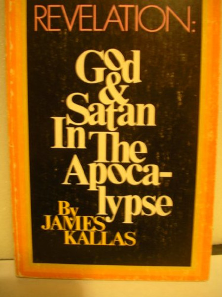 Revelation: God and Satan in the Apocalypse