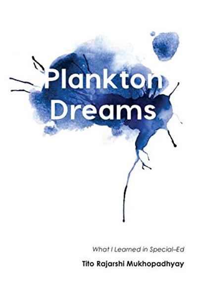 Plankton Dreams: What I Learned in Special Ed (Immediations)