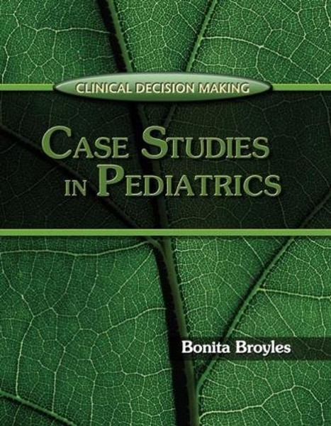 Clinical Decision Making: Case Studies in Pediatrics