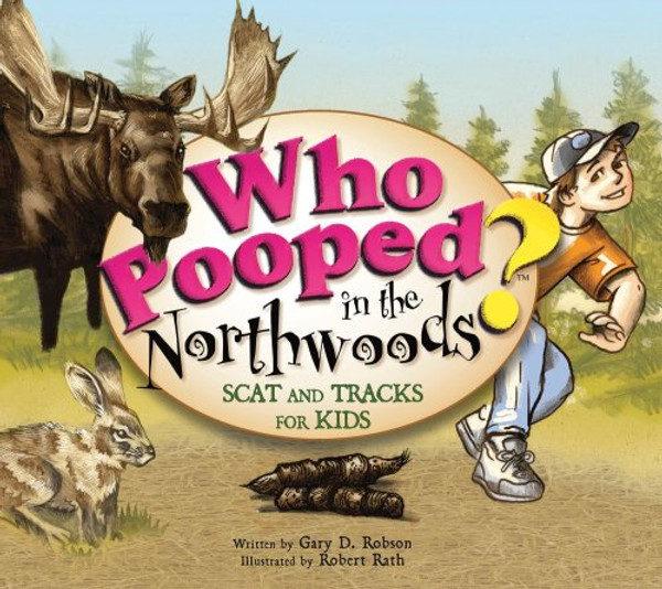 Who Pooped in the Northwoods? - Scat and Tracks for Kids