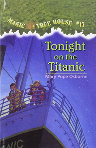 Tonight on the Titanic (Magic Tree House)