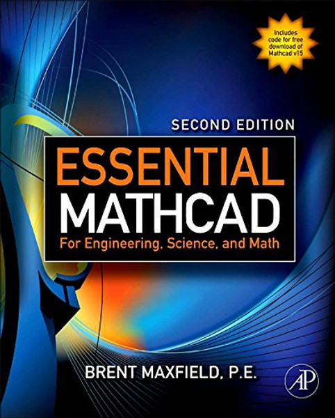 Essential Mathcad for Engineering, Science, and Math, Second Edition